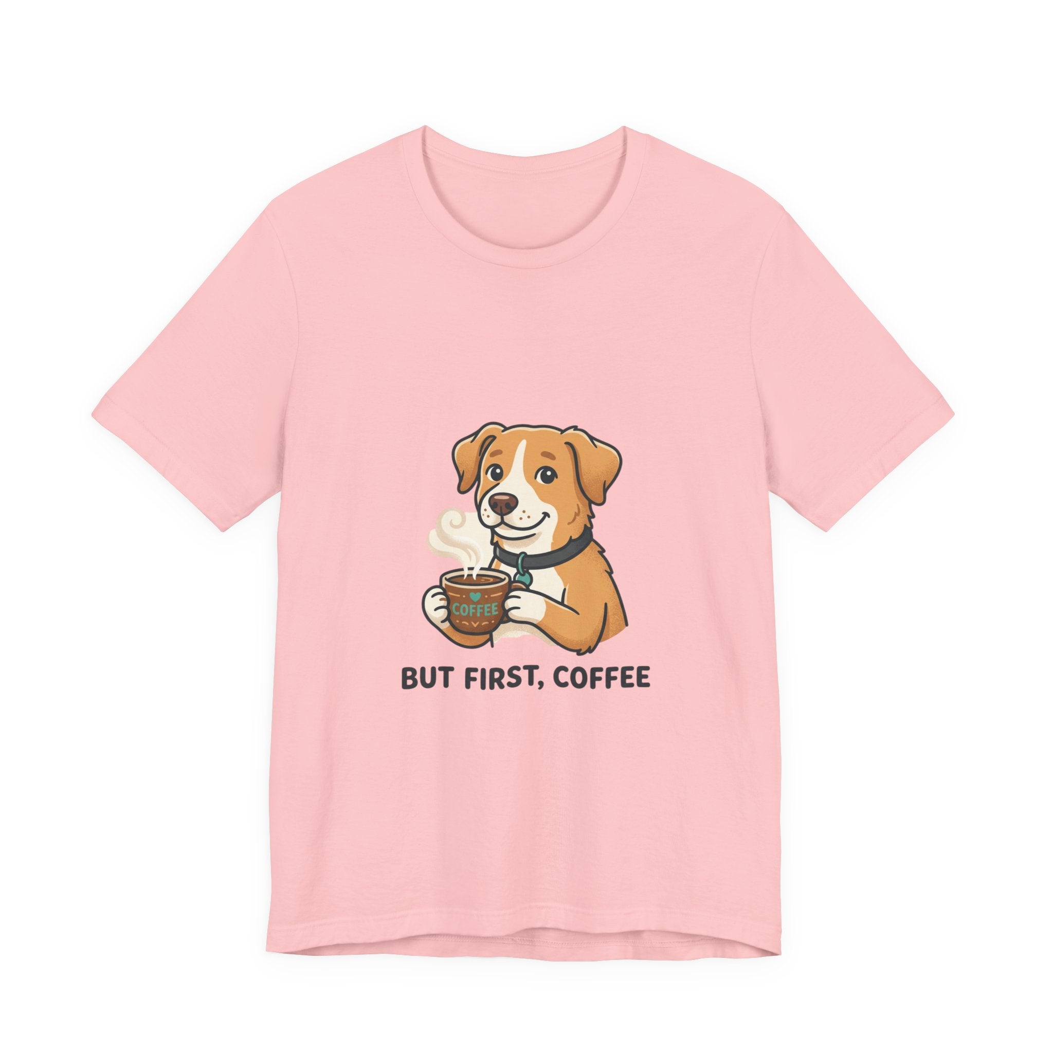 But First, Coffee Dog T-Shirt