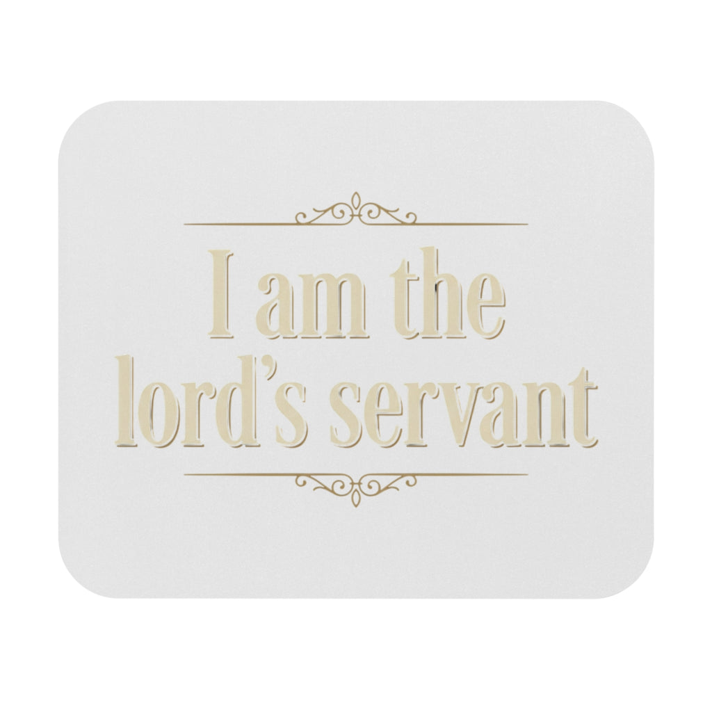 I Am The Lord's Servant Mouse Pad — Inspirational Christian Desk Mat