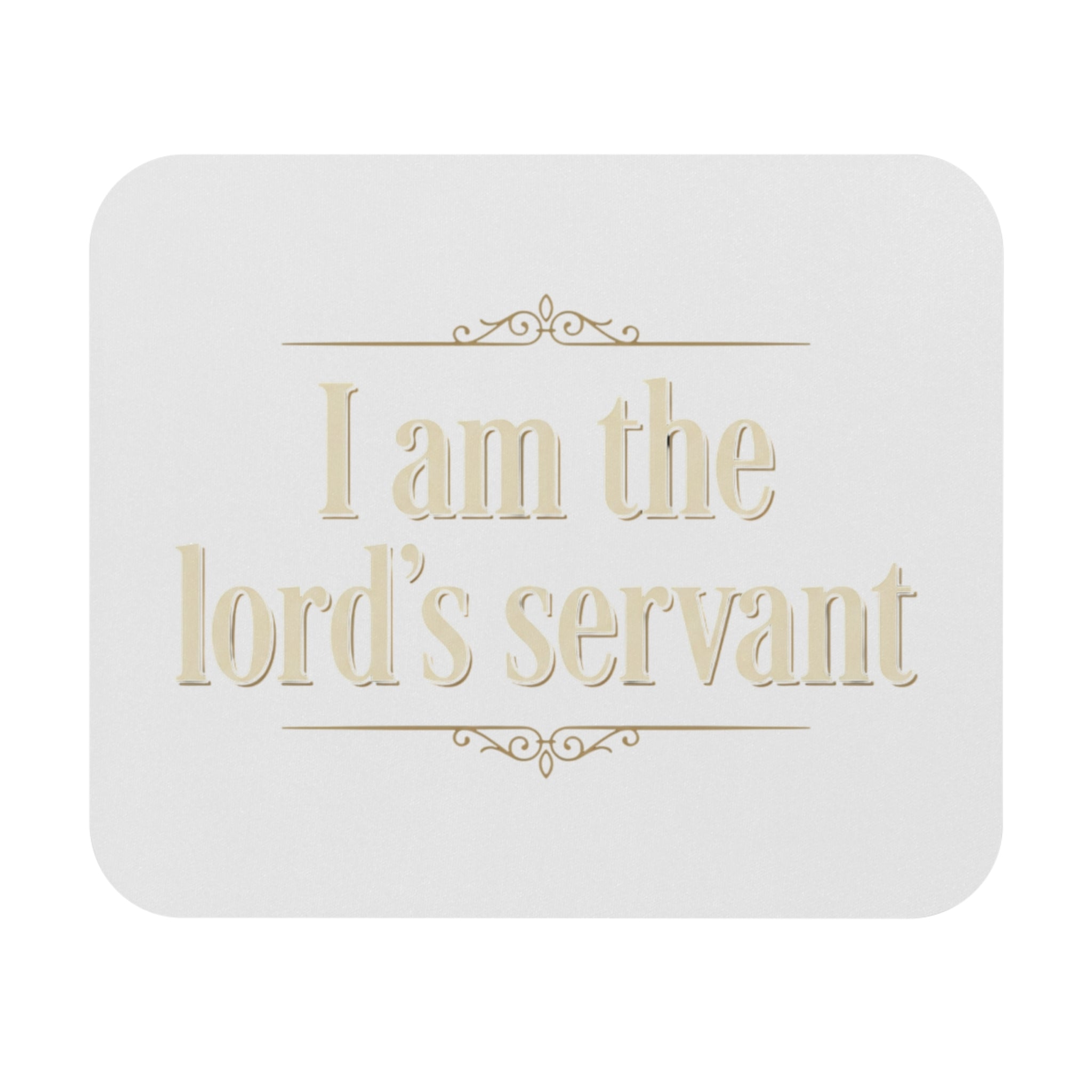 I Am The Lord's Servant Mouse Pad — Inspirational Christian Desk Mat