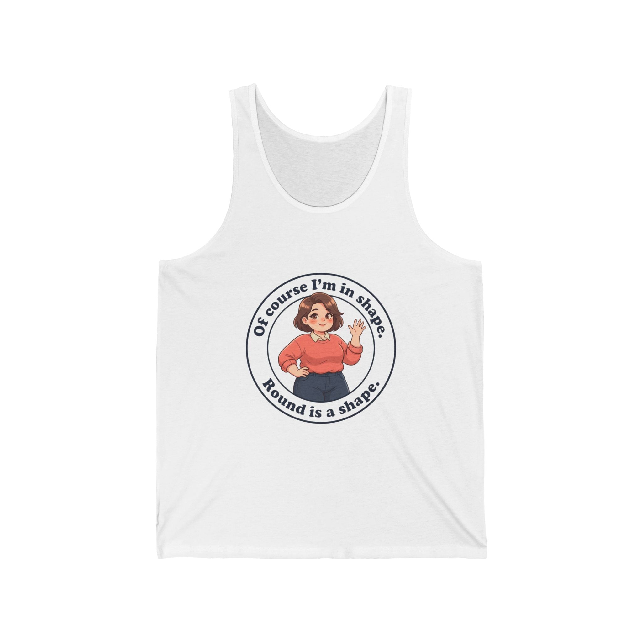 Round Is a Shape Tank Top — "Of Course I’m in Shape" Plus-Size Body Positive Graphic Tank