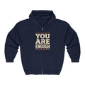 You Are Enough Zip Hoodie — Retro Positive Message Full-Zip Sweatshirt