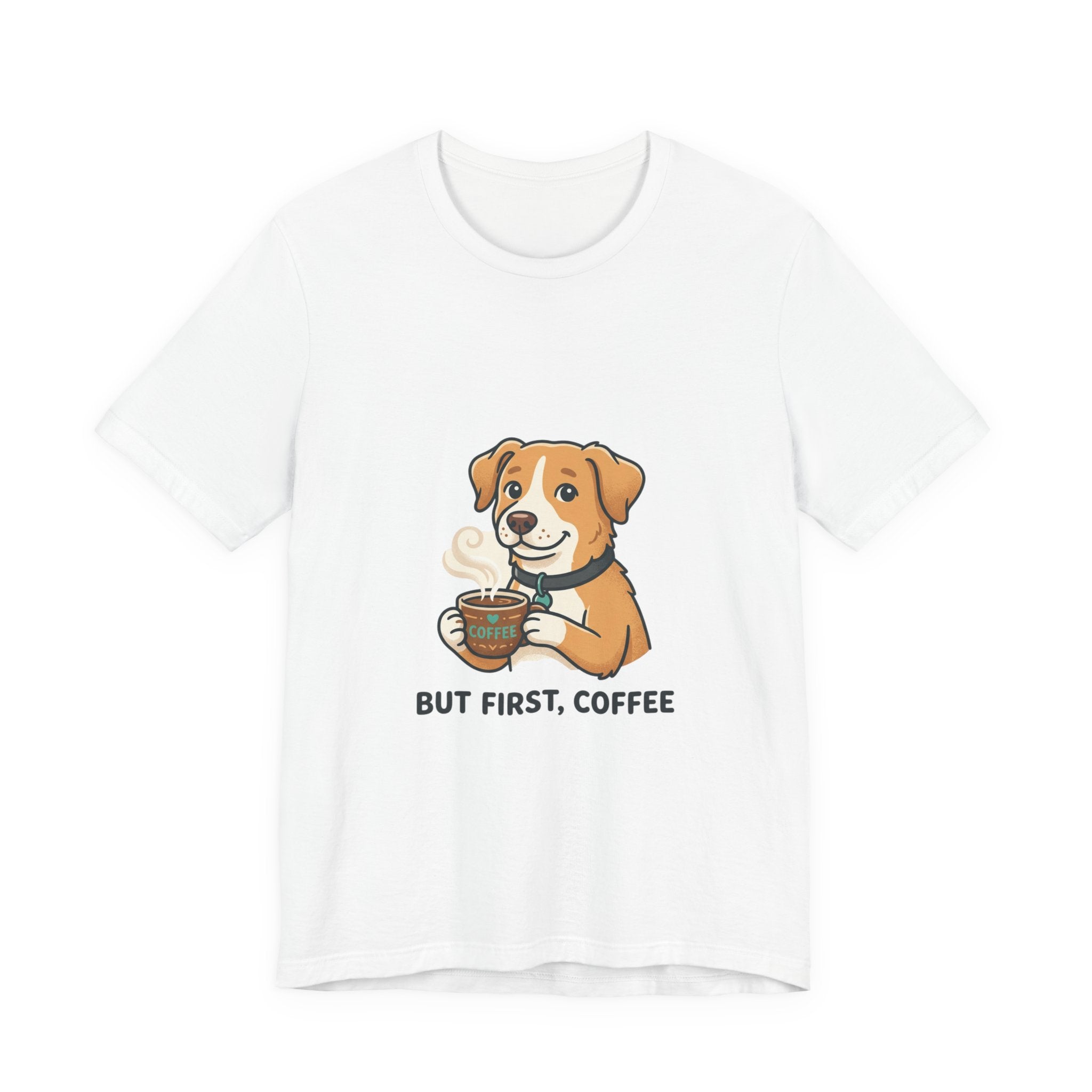 But First, Coffee Dog T-Shirt