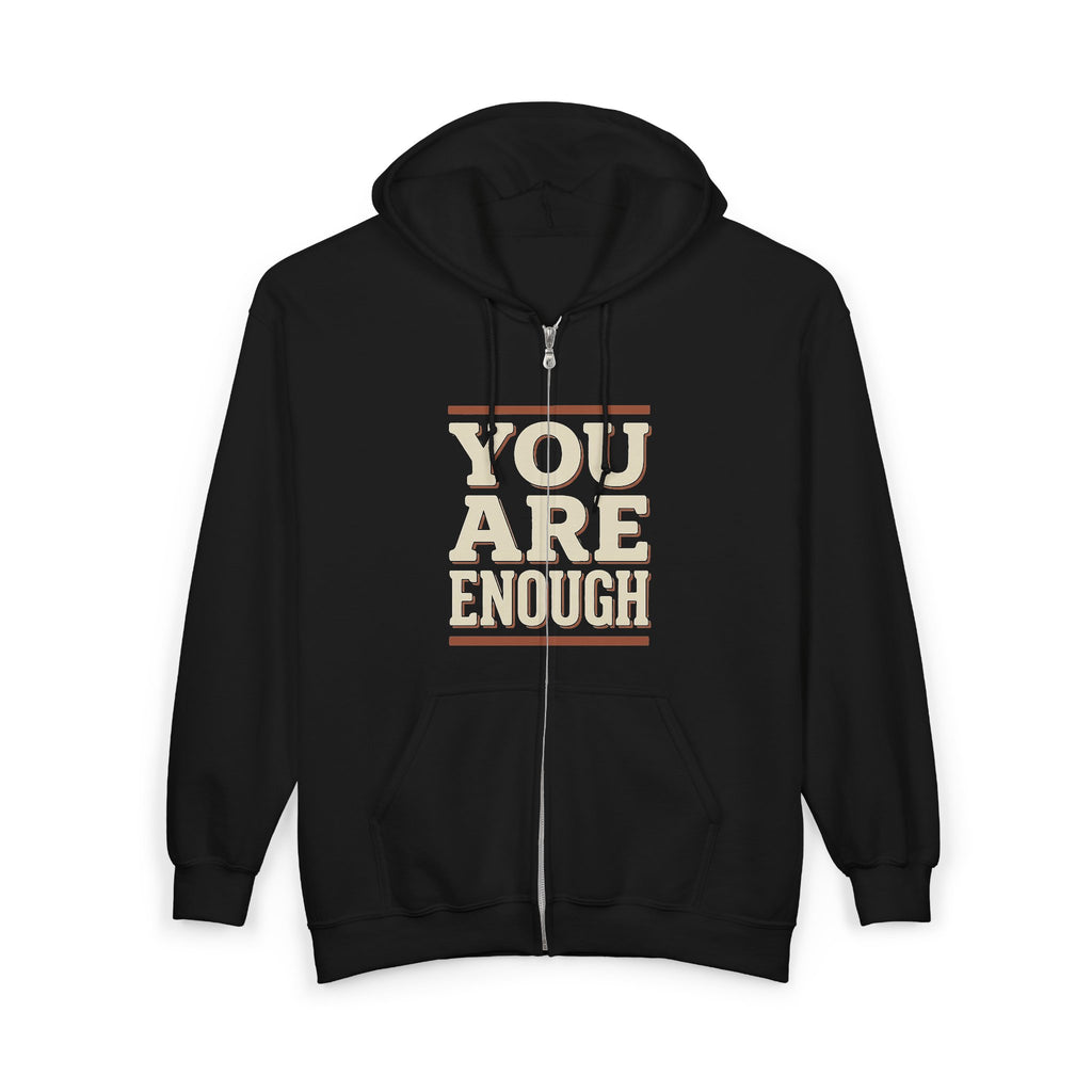 You Are Enough Zip Hoodie — Retro Positive Message Full-Zip Sweatshirt