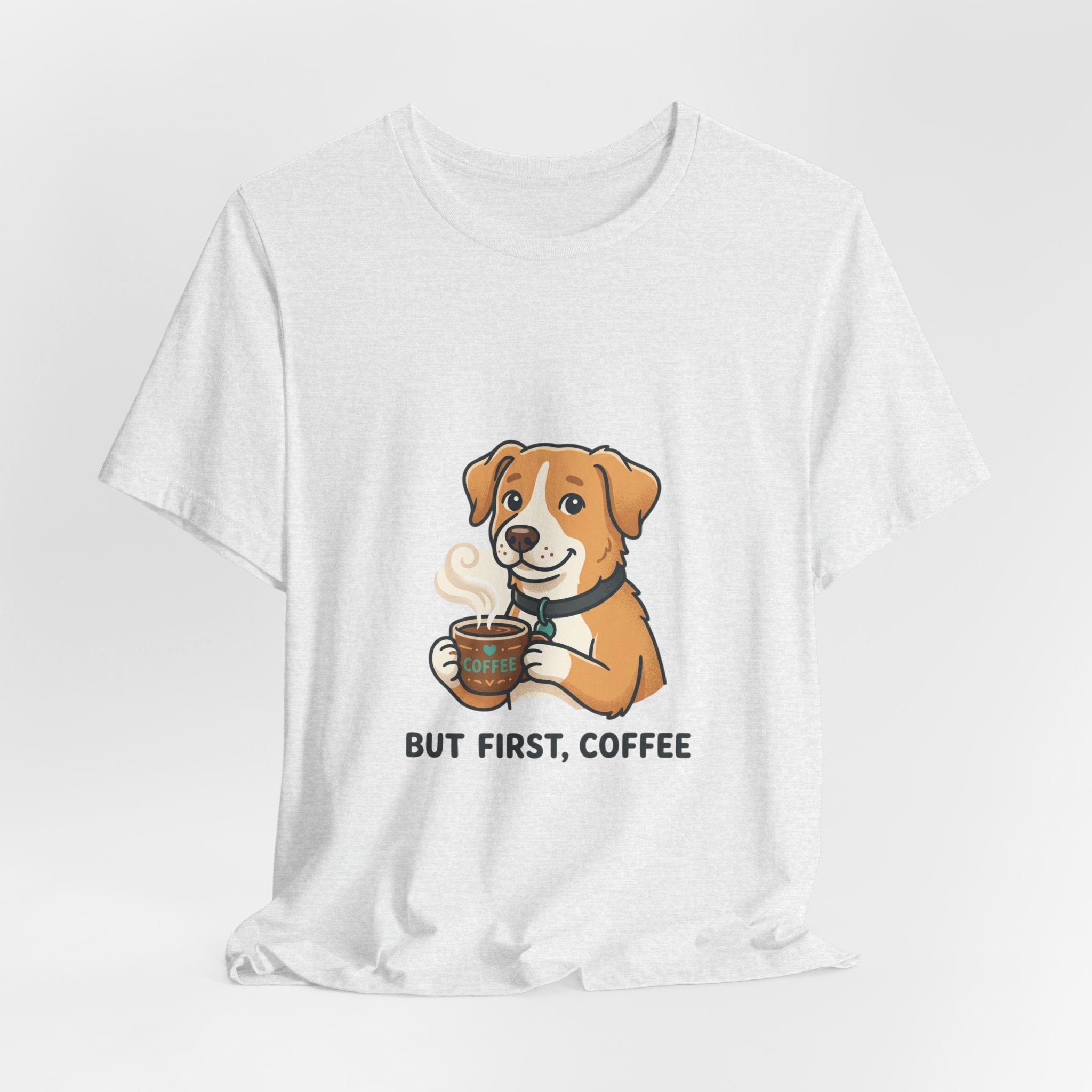 But First, Coffee Dog T-Shirt