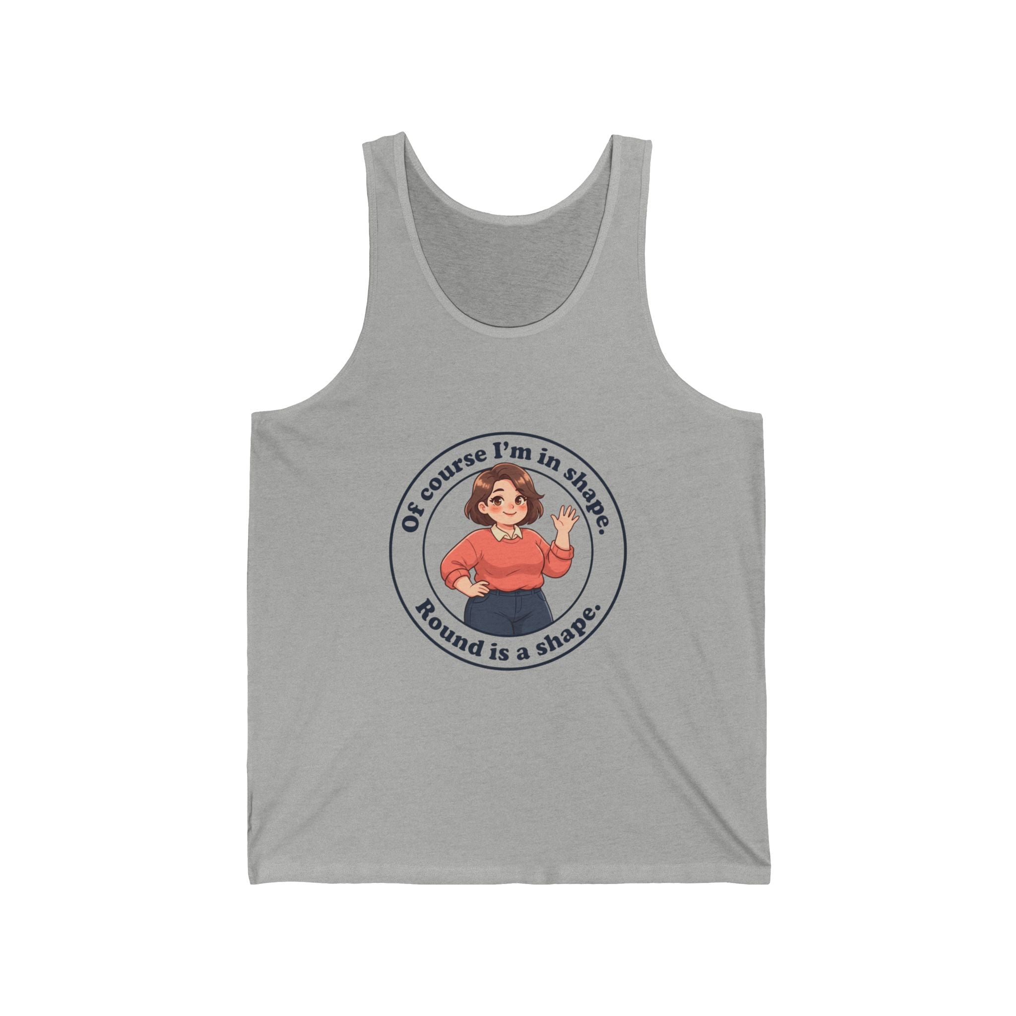 Round Is a Shape Tank Top — "Of Course I’m in Shape" Plus-Size Body Positive Graphic Tank
