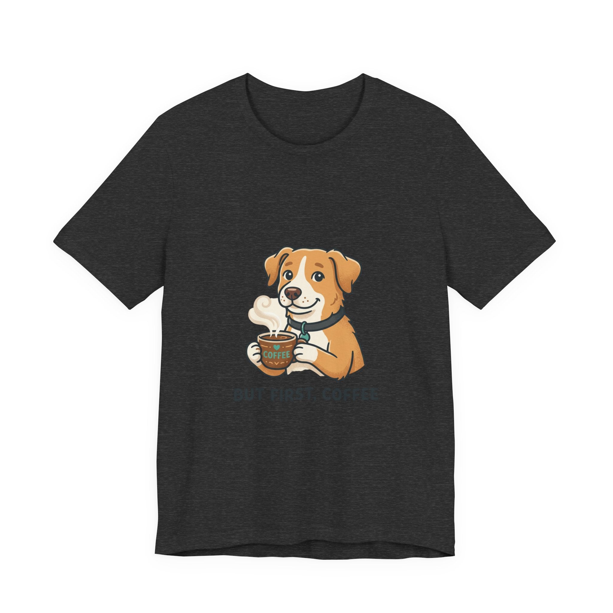 But First, Coffee Dog T-Shirt